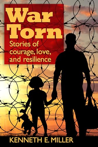 Stock image for War Torn: Stories of Courage, Love, and Resilience for sale by Revaluation Books
