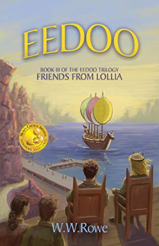 Beispielbild fr Eedoo Book III: Friends from Lollia (Eedoo Trilogy, Band 3) zum Verkauf von Buchpark