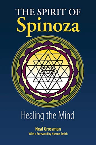 9781936033089: The Spirit of Spinoza: Healing the Mind