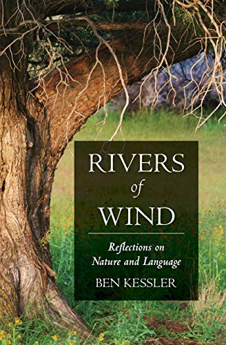 Stock image for Rivers of Wind: Reflections on Nature and Language for sale by FITZ BOOKS AND WAFFLES