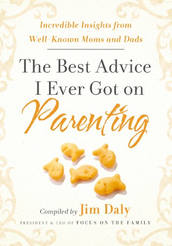 Beispielbild fr The Best Advice I Ever Got on Parenting: Incredible Insights from Well Known Moms & Dads zum Verkauf von SecondSale