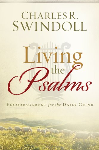 9781936034703: Living the Psalms: Encouragement for the Daily Grind