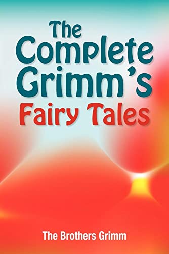 Beispielbild fr The Complete Grimm's Fairy Tales zum Verkauf von Irish Booksellers