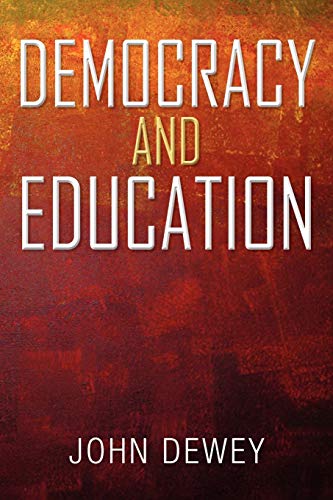 Stock image for Democracy and Education: An Introduction to the Philosophy of Education for sale by WorldofBooks
