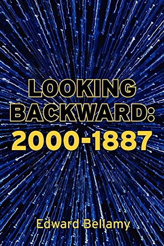 Looking Backward: 2000-1887