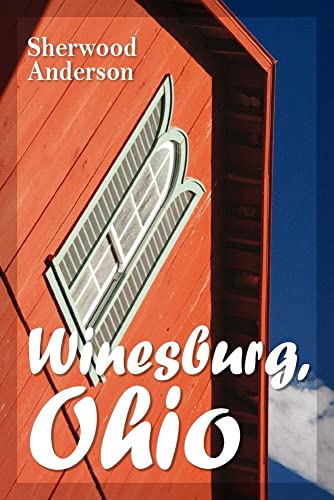 Stock image for Winesburg, Ohio for sale by ThriftBooks-Dallas