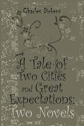 9781936041992: A Tale of Two Cities and Great Expectations: Two Novels