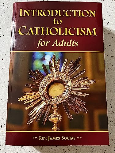 Introduction to Catholicism for Adults (Paperback) (9781936045730) by Socias, James