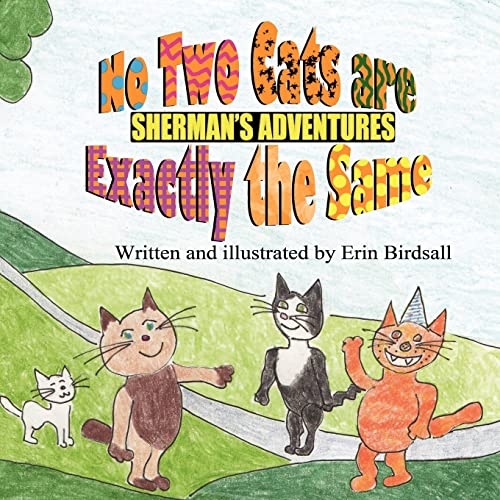 9781936046973: Sherman's Adventures: No Two Cats Are Exactly the Same