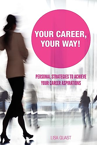 9781936048083: Your Career, Your Way: Personal Strategies to Achieve Your Career Aspirations