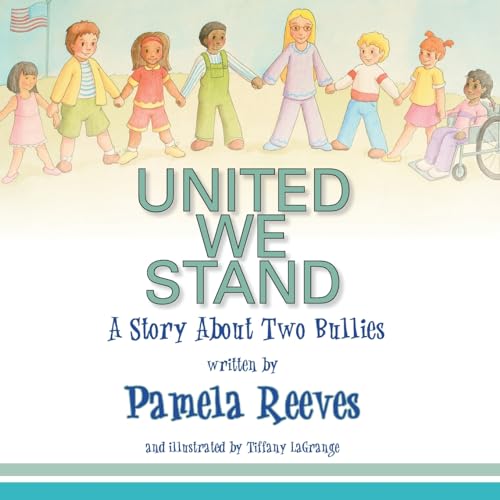 9781936051366: United We Stand, A Story About Two Bullies