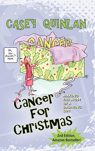 Beispielbild fr Cancer for Christmas: Making the Most of a Daunting Gift zum Verkauf von Wonder Book