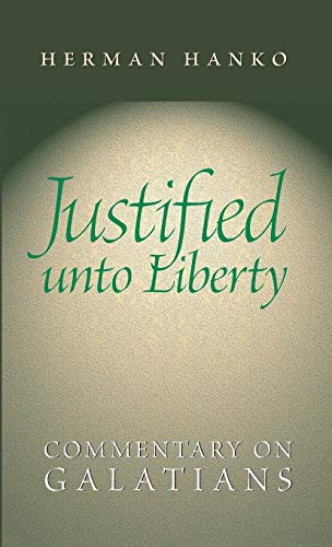Stock image for Justified Unto Liberty: Commentary on Galatians for sale by HPB-Red