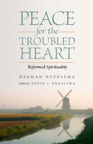 Imagen de archivo de Peace for the Troubled Heart: Reformed Spirituality a la venta por ThriftBooks-Dallas