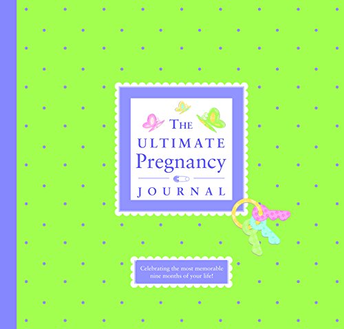 9781936061112: Ultimate Pregnancy Journal