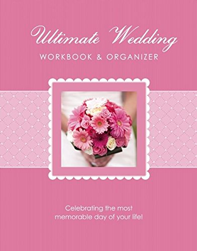 The Ultimate Wedding Workbook & Organizer (9781936061761) by Lluch, Elizabeth; Lluch, Alex A.