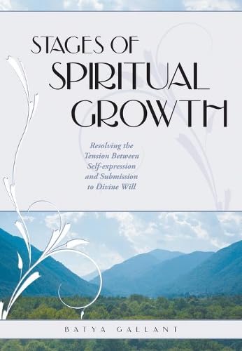 9781936068012: Stages of Spiritual Growth: Resolving the Tension Between Self-Expression and Submission to Divine Will