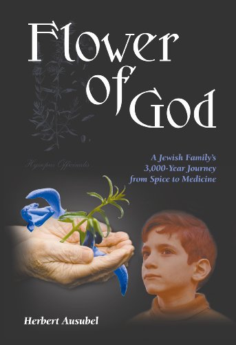 Imagen de archivo de Flower of God: A Jewish Family's 3,000-Year Journey from Spice to Medicine a la venta por Books for Life