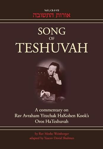 Stock image for Song of Teshuvah Book One: a Commentary on Rav Avraham Yitzchak Hakohen Kook's Oros Hateshuvah, 1: I-VII for sale by Treehorn Books