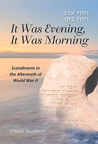 Stock image for It Was Evening, It Was Morning: Scandinavia in the Aftermath of World War II for sale by Y-Not-Books