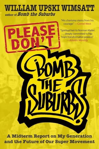 Beispielbild fr Please Don't Bomb the Suburbs : A Midterm Report on My Generation and the Future of Our Super Movement zum Verkauf von Better World Books