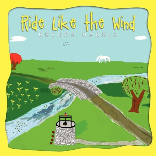 Ride Like the Wind (9781936076932) by Brenda Harris