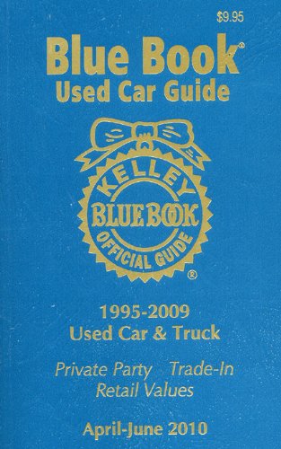 Stock image for Kelley Blue Book Used Car Guide: April-June 2010 for sale by Once Upon A Time Books