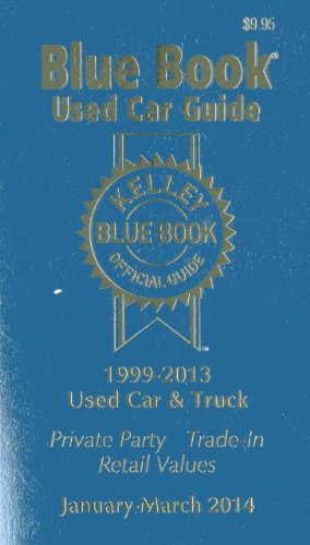 Beispielbild fr Kelley Blue Book? Used Car Guide: Consumer Edition January-March 2014 zum Verkauf von SecondSale