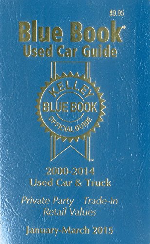 9781936078349: Kelley Blue Book Used Car Guide January-March 2015: Consumer Edition: 2000 - 2014 Models: 23-1 (Kelley Blue Book Used Car Guide Consumer Edition)