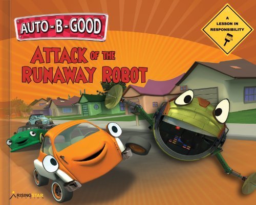 Imagen de archivo de Auto B Good/Attack Of The Runaway Robot a la venta por ThriftBooks-Atlanta