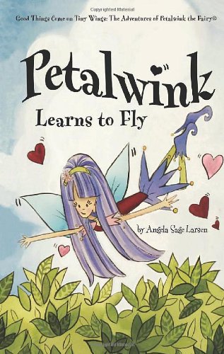 Imagen de archivo de Petalwink Learns to Fly (Petalwink the Fairy) a la venta por Goodwill of Colorado
