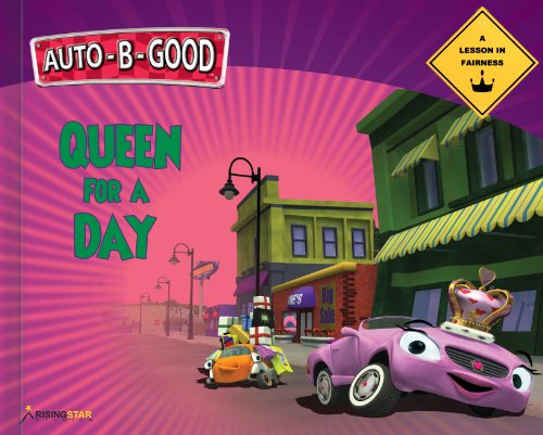 Imagen de archivo de Auto-B-Good Storybooks: Queen for a Day - A Lesson in Fairness (Library Bound) a la venta por HPB-Emerald