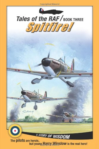 Imagen de archivo de Spitfire! (Tales of the RAF) a la venta por Half Price Books Inc.