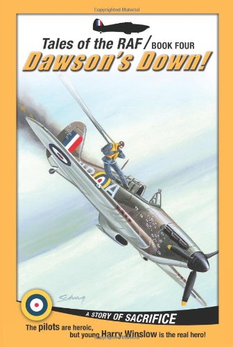 Stock image for Tales of the RAF: Dawson's Down! (Paperback) for sale by Half Price Books Inc.