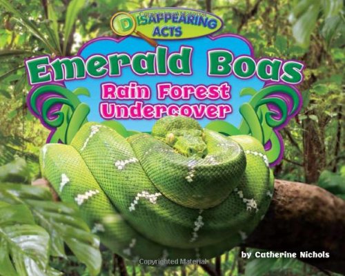 Stock image for Emerald Boas : Rain Forest Undercover for sale by Better World Books