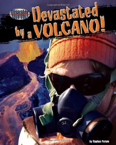 Stock image for Devastated by a Volcano! for sale by Better World Books
