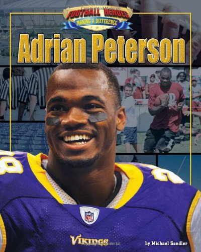 9781936087594: Adrian Peterson (Football Heroes Making a Difference)