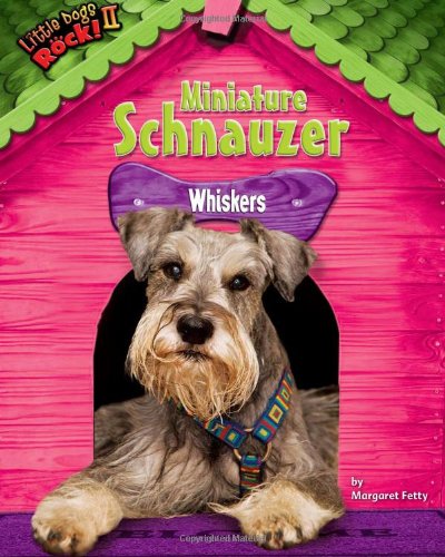 Stock image for Miniature Schnauzer : Whiskers for sale by Better World Books