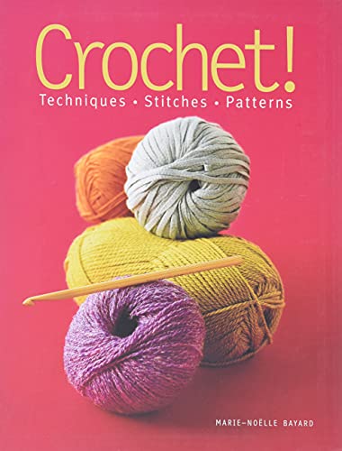 Stock image for Crochet!: Techniques*stitches*patterns for sale by ThriftBooks-Reno