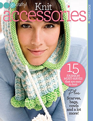 Stock image for Knit Accessories : 15 Fashion Must-Haves That Are Easy to Knit for sale by Better World Books