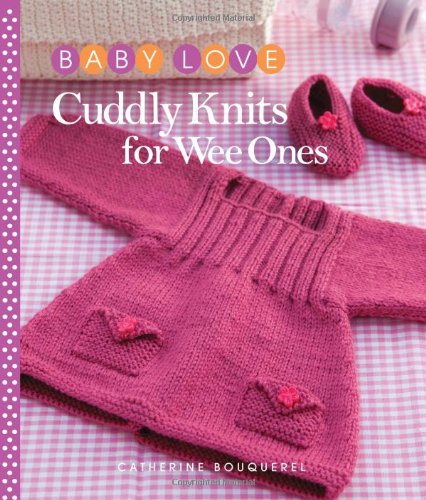 Beispielbild fr Cuddly Knits for Wee Ones (Baby Love) zum Verkauf von WorldofBooks