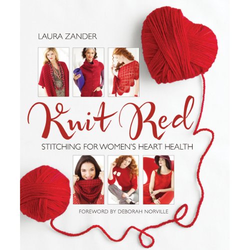 9781936096428: Knit Red: Stitching for Women's Heart Health (Stitch Red)