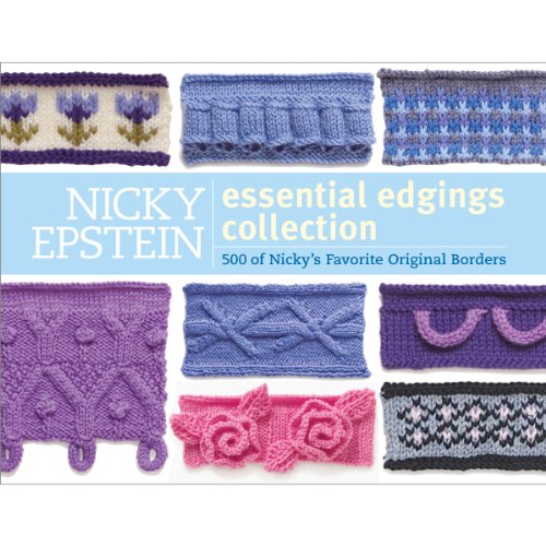 Stock image for Nicky Epstein The Essential Edgings Collection: 500 of Her Favorite Original Borders for sale by HPB-Diamond