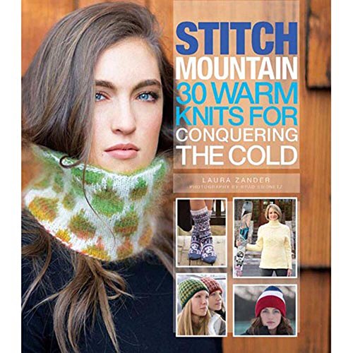 Beispielbild fr Stitch Mountain: 30 Warm Knits for Conquering the Cold zum Verkauf von Goodwill of Colorado