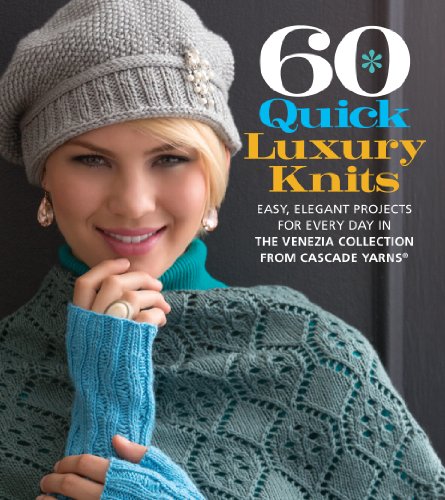 Imagen de archivo de 60 Quick Luxury Knits: Easy, Elegant Projects for Every Day in the Venezia Collection from Cascade Yarns® (60 Quick Knits Collection) a la venta por WorldofBooks