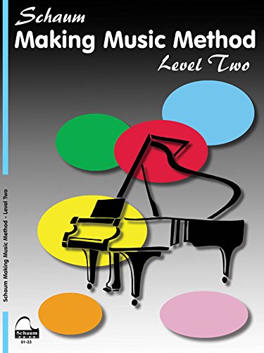 Stock image for Making Music Method: Level 2 Late Elementary Level (Schaum Publications Making Music Method) for sale by GF Books, Inc.