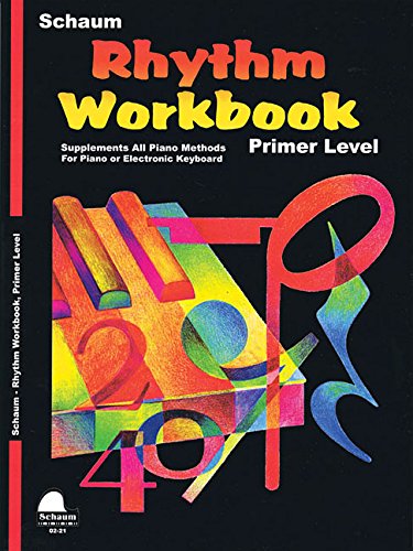 Imagen de archivo de Rhythm Workbook: Primer (Schaum Publications Rhythm Workbook) a la venta por ZBK Books