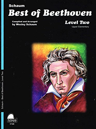 Imagen de archivo de Best of Beethoven: Level 2 Upper Elementary Level (Schaum Publications Best Of) a la venta por Goodwill