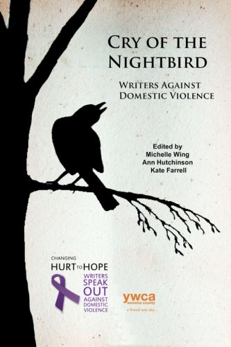 Imagen de archivo de Cry of the Nightbird : Writers Against Domestic Violence a la venta por Better World Books: West