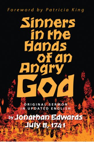 Beispielbild fr Sinners in the Hands of an Angry God - Original Sermon in Updated English zum Verkauf von Once Upon A Time Books